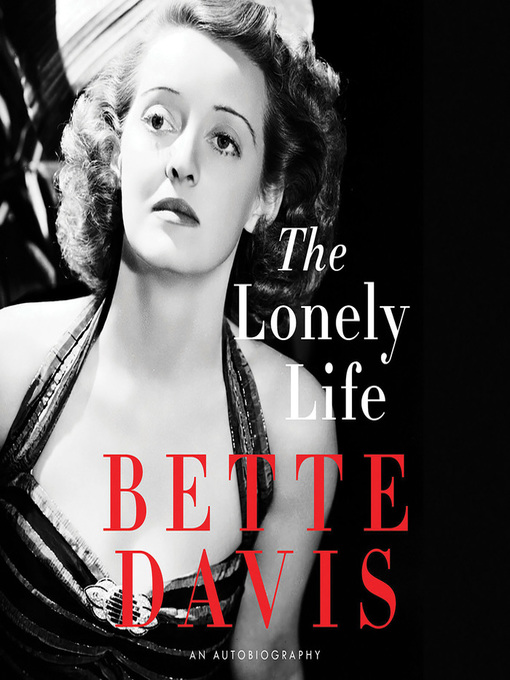 Title details for The Lonely Life by Bette Davis - Available